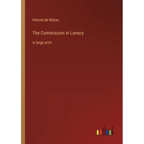 The Commission in Lunacy: in large print - Paperback