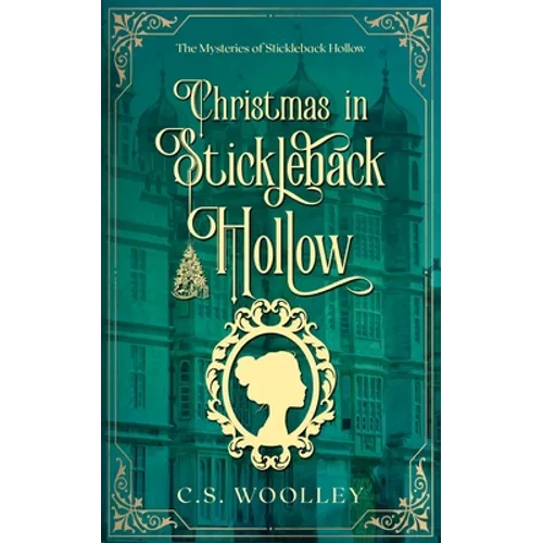 Christmas in Stickleback Hollow: A British Victorian Cozy Mystery - Paperback