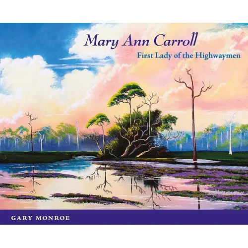 Mary Ann Carroll: First Lady of the Highwaymen - Paperback