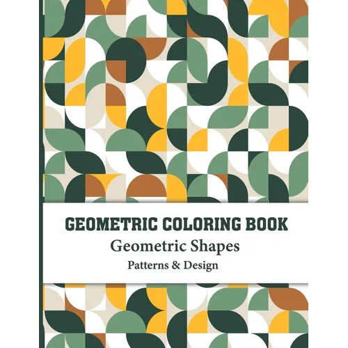 Geometric Coloring Book: Gorgeous Geometric Designs and Patterns for color and create - Paperback