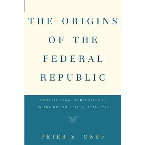 The Origins of the Federal Republic - Paperback