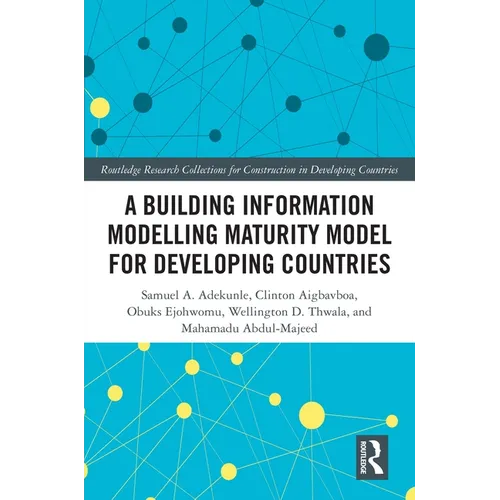 A Building Information Modelling Maturity Model for Developing Countries - Paperback