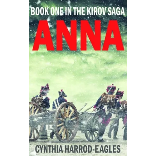 Anna: Book One of the Kirov Trilogy - Hardcover