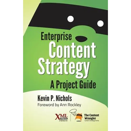 Enterprise Content Strategy: A Project Guide - Paperback