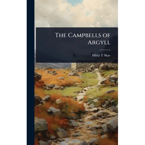 The Campbells of Argyll - Hardcover