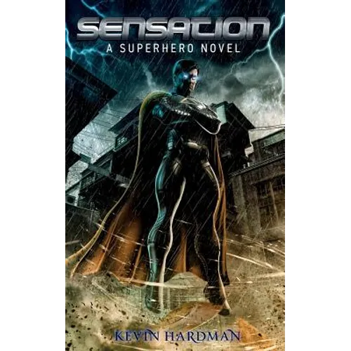 Sensation: A Superhero Novel - Paperback