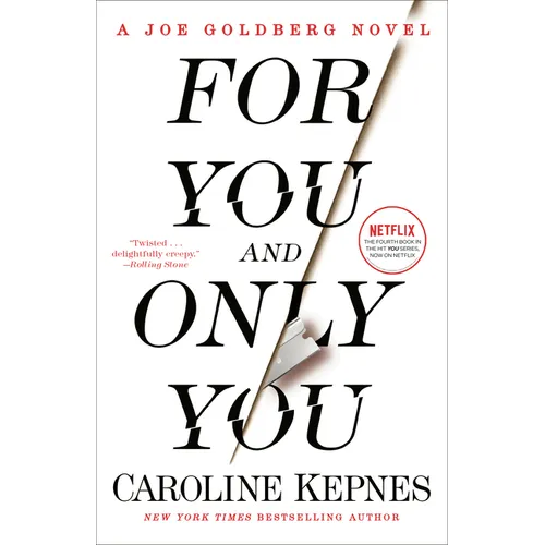 For You and Only You: A Joe Goldberg Novel - Paperback