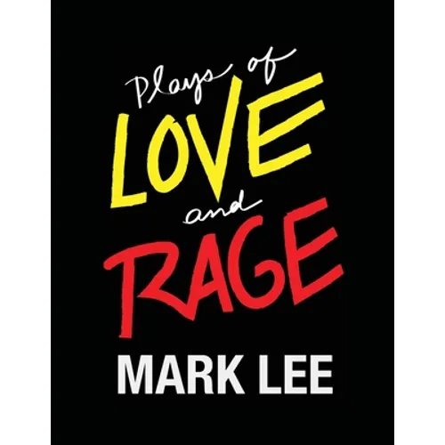 Plays of Love and Rage - Paperback