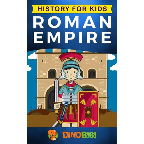 History for kids: Roman Empire - Paperback