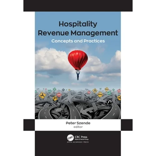 Hospitality Revenue Management: Concepts and Practices - Paperback