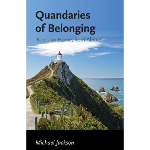 Quandaries of Belonging: Notes on Home, from Abroad - Hardcover