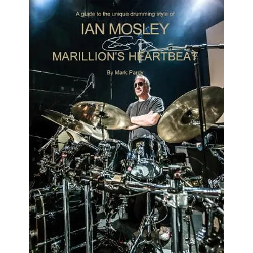Ian Mosley - Marillion's Heartbeat - Paperback