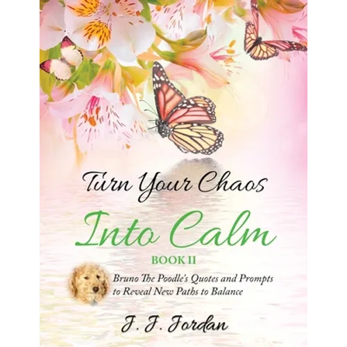 Turn Your Chaos Into Calm - Paperback