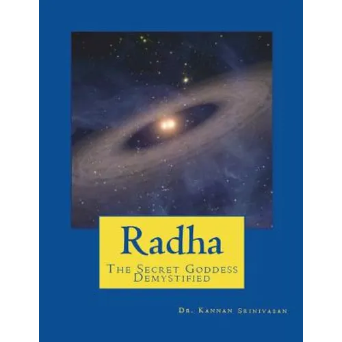 Radha: The Secret Goddess - Demystified - Paperback