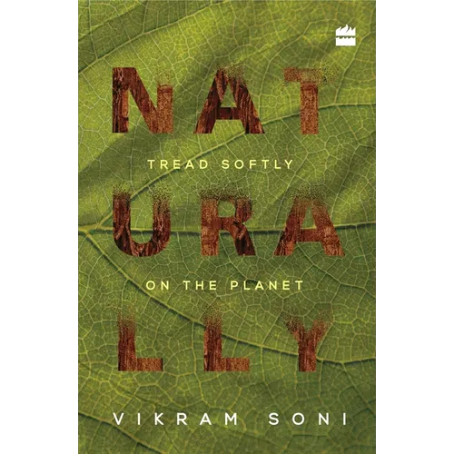 Naturally: Tread Softly on the Planet - Paperback