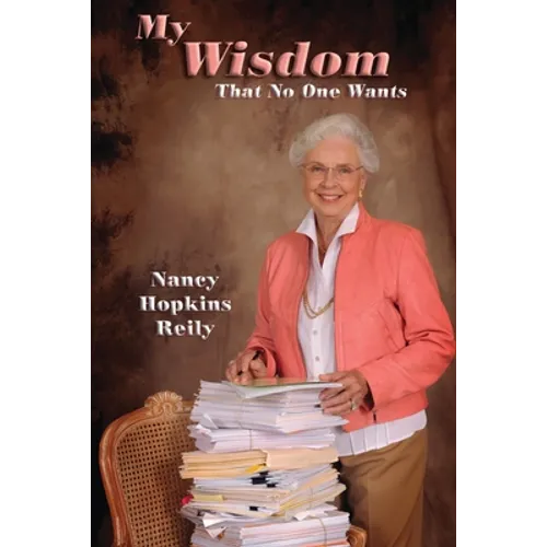 My Wisdom That No One Wants - Paperback
