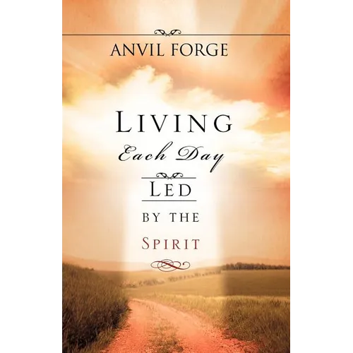 Living Each Day Led by the Spirit - Paperback