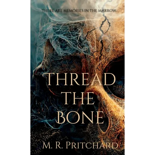 Thread The Bone - Hardcover