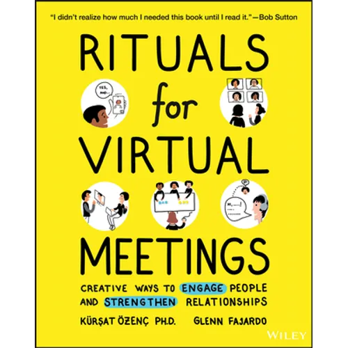 Rituals for Virtual Meetings: Creative Ways to Engage People and Strengthen Relationships - Paperback