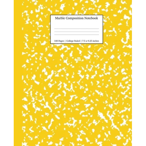 Marble Composition Notebook College Ruled: Yellow Marble Notebooks, School Supplies, Notebooks for School - Paperback