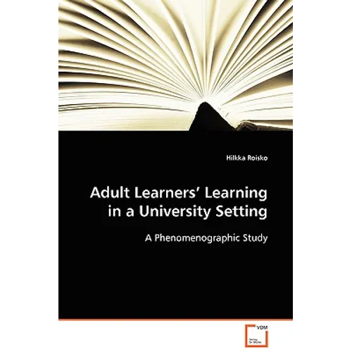 Adult Learners' Learning in a University Setting - Paperback