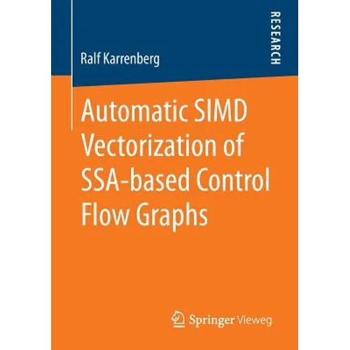 Automatic Simd Vectorization of Ssa-Based Control Flow Graphs - Paperback