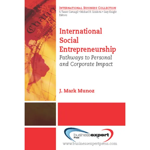 International Social Entrepreneurship: Pathways to Personal and Corporate Impact - Paperback