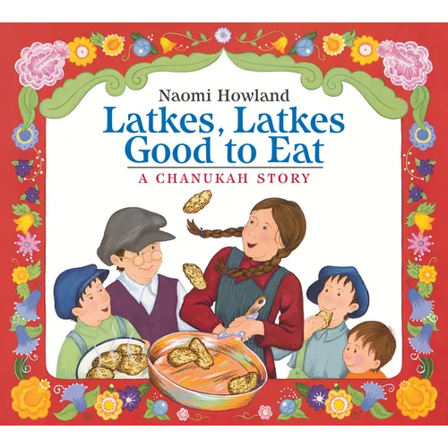 Latkes, Latkes, Good to Eat: A Hanukkah Holiday Book for Kids - Board Book