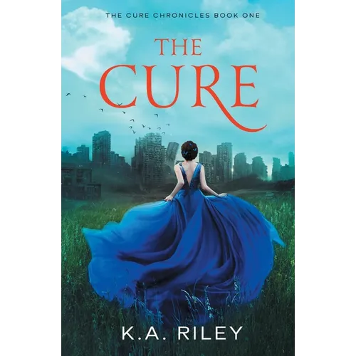 The Cure: A Young Adult Dystopian Novel - Paperback