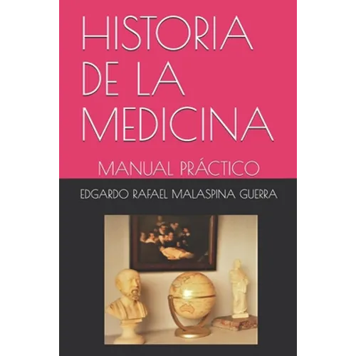 Historia de la Medicina: Manual Práctico - Paperback