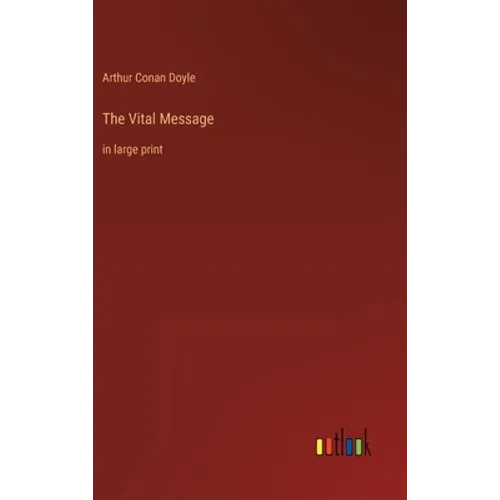 The Vital Message: in large print - Hardcover