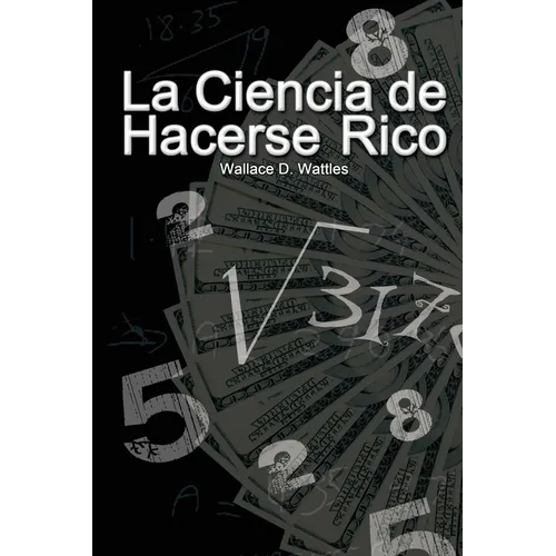 La Ciencia de Hacerse Rico - Paperback