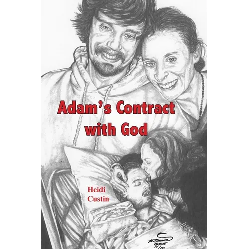 Adam's Contract With God: A story of the struggles and triumphs while living with Schizophrenia - Paperback