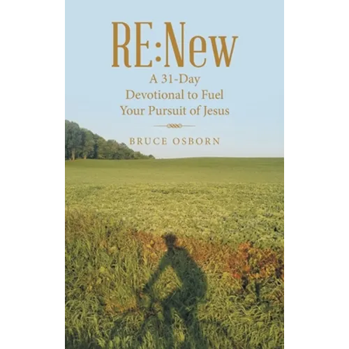 Re: New: A 31-Day Devotional to Fuel Your Pursuit of Jesus - Hardcover