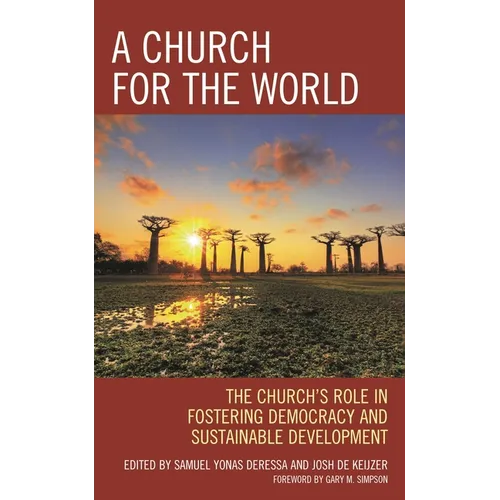 Church for the World: The Church's Role in Fostering Democracy and Sustainable Development - Paperback