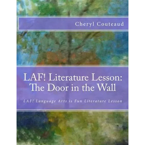 LAF! Literature Lesson: The Door in the Wall by Marguerite de Angeli: LAF! Language Arts is Fun Literature Lesson - Paperback