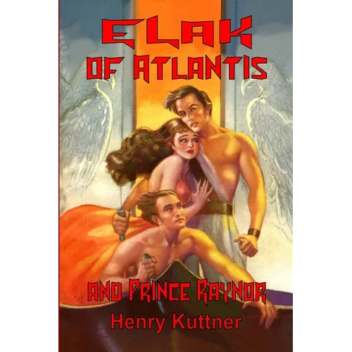 Elak of Atlantis and Prince Raynor - Paperback