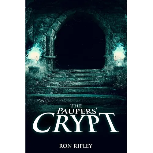 The Paupers' Crypt: Supernatural Horror with Scary Ghosts & Haunted Houses - Paperback