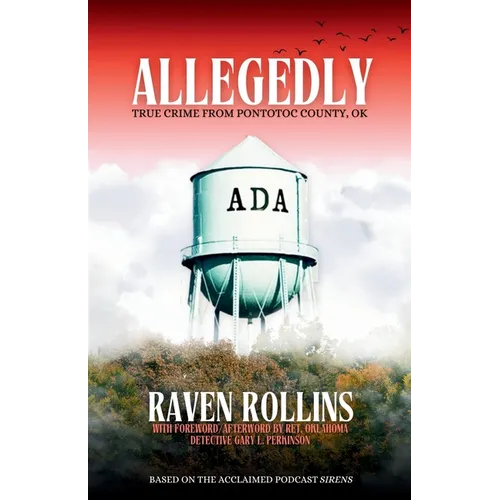 Allegedly: True Crime from Pontotoc County - Paperback