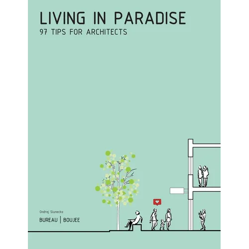 Living in Paradise: 97 Tips for Architects - Paperback