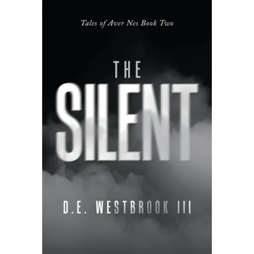 The Silent: Tales of Aver Nes Book Two - Paperback