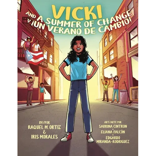 Vicki and A Summer of Change! ¡Vicki y un verano de cambio! - Paperback