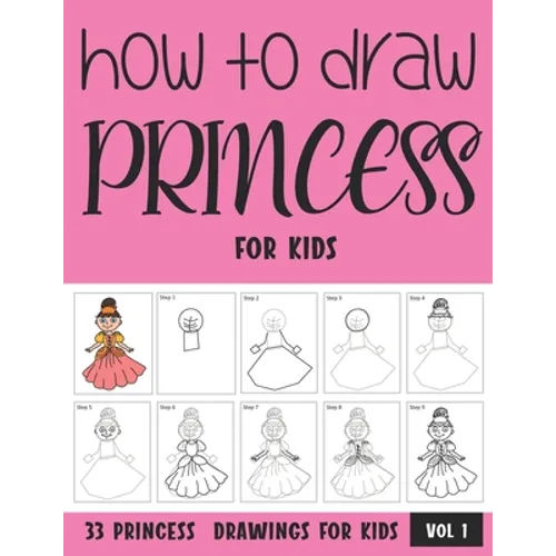 How to Draw Princess for Kids - Vol 1 - Paperback