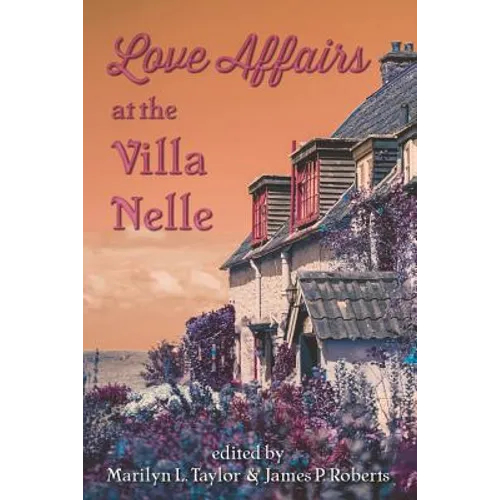 Love Affairs at the Villa Nelle - Paperback