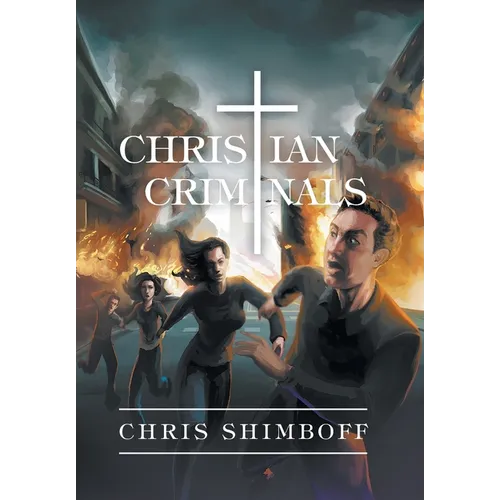Christian Criminals - Hardcover