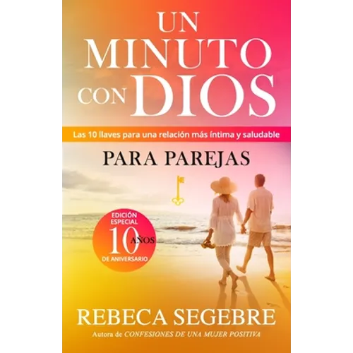 Un minuto con Dios para parejas: Las 10 llaves para una relación más íntima y salud - Paperback