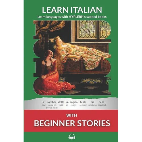 Learn Italian with Beginner Stories: Interlinear Italian to English - Paperback