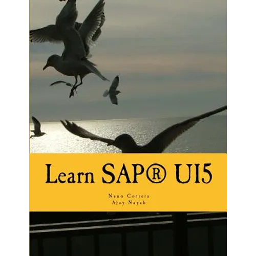 Learn SAPUI5: The new enterprise Javascript framework with examples - Paperback