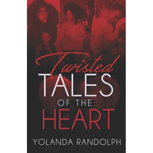 Twisted Tales of the Heart - Paperback