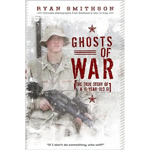 Ghosts of War: The True Story of a 19-Year-Old GI - Paperback